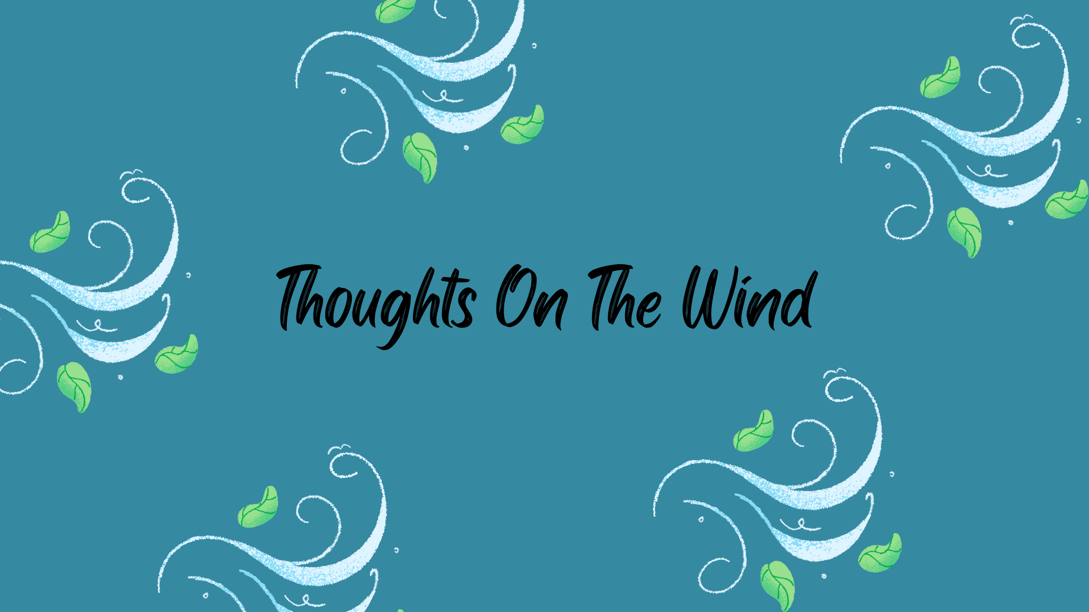 Thoughts On The Wind